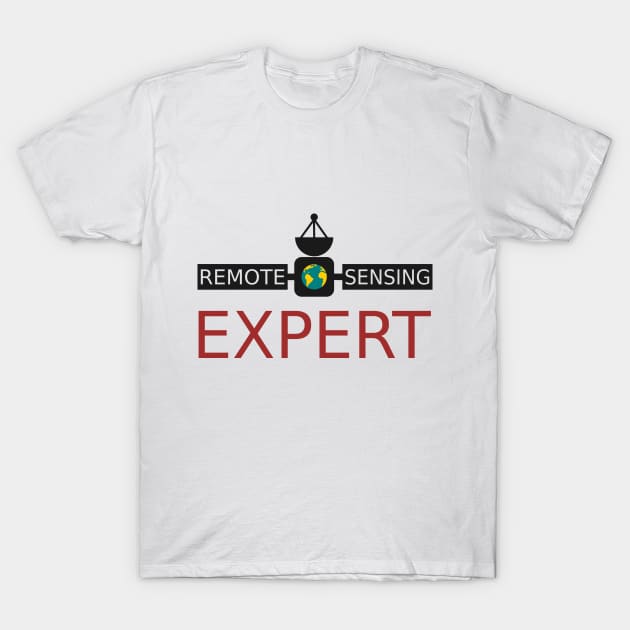 Remote Sensing Expert for White Shirts T-Shirt by CyclopsDesigns